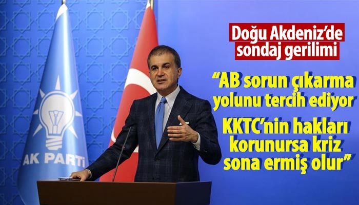 Ömer Çelik: KKTC'nin hakları korunursa kriz sona erer