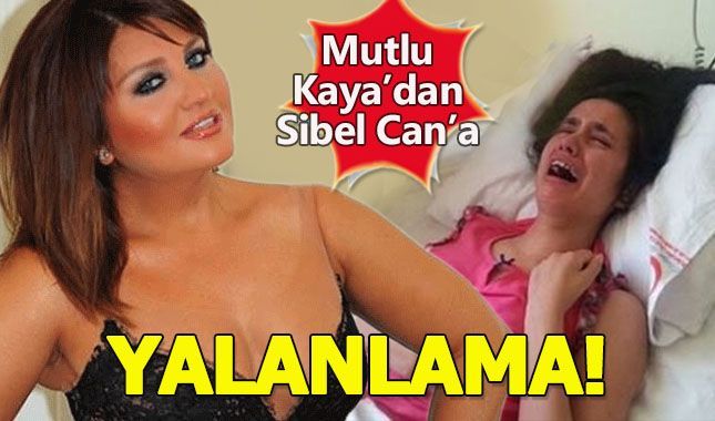 Mutlu Kaya canlı yayında Sibel Can'ı yalanladı
