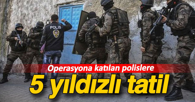 Operasyonlara katılan polislere müjde 