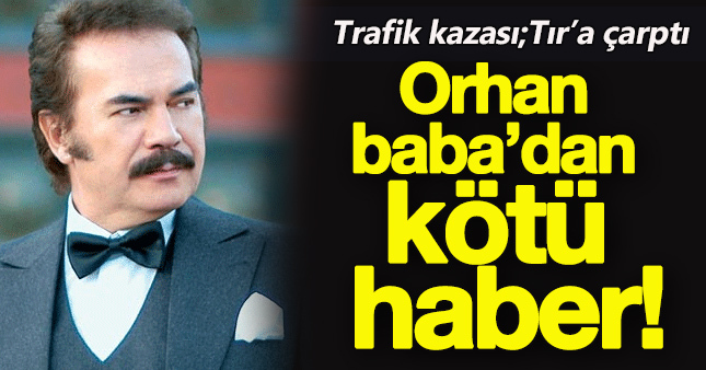 Orhan Gencebay ve Sevim Emre kaza geçirdi