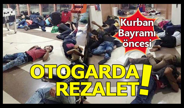 Otogarda rezalet! Suriyeli mülteciler perişan halde - Kilis Haberleri