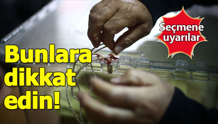 Oy verirken dikkat edilmesi gerekenler