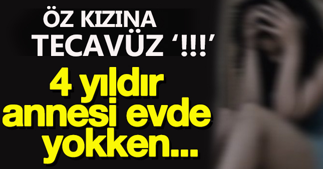 Öz kızına tecavüz eden 'baba' yakalandı mı?