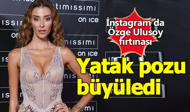 Özge Ulusoy instagram paylaşımıyla büyüledi