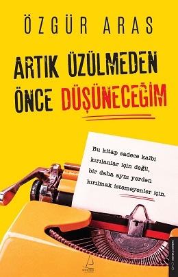 Özgür Aras'tan Ayrılığa Romantik Ama Gerçekçi Bir Mektup