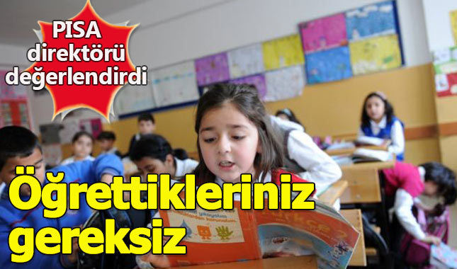 PISA direktörü Türkiye'deki eğitim sistemini değerlendirdi