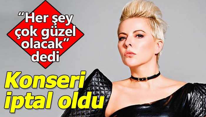 Pamela'nın Her şey çok güzel olacak dediği için konserinin iptal edilmesi