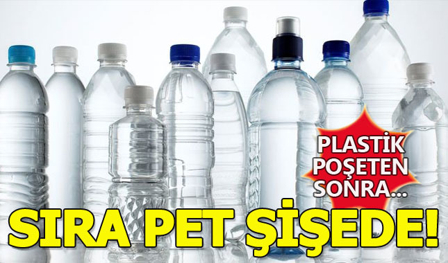 Plastik poşet değişikliğinden sonra sıra pet şişede