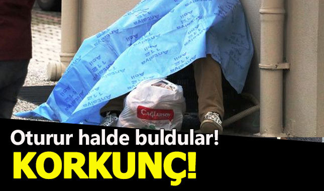 Polisler cesedini oturur halde buldu