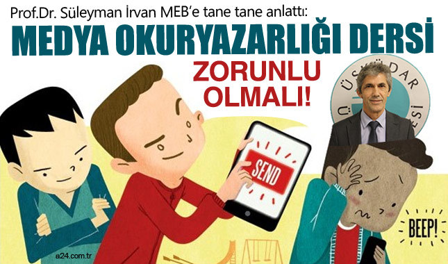 Prof.Dr. Süleyman İrvan: Medya okuryazarlığı dersi zorunlu olmalı