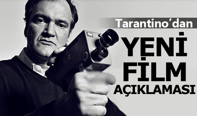 Quentin Tarantino'dan yeni film açıklaması