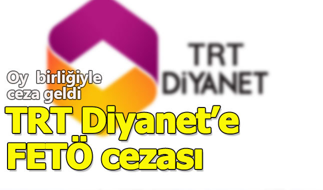 RTÜK'ten TRT'ye 'FETÖ' cezası