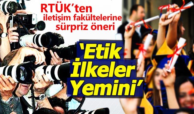RTÜK'ten iletişim fakültelerine "Etik İlkeler Yemini" önerisi