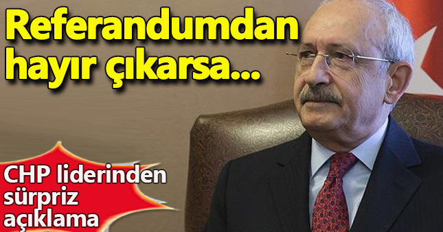 Referandumdan hayır çıkarsa...