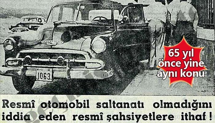 Resmi otomobil saltanatı olmadığını iddia eden resmi şahsiyetlere ithaf!