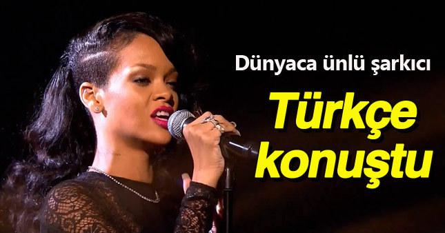 Rihanna'dan Türkçe mesaj