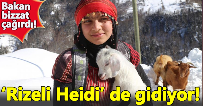 'Rizeli Heidi'ye Bakan'dan özel davet
