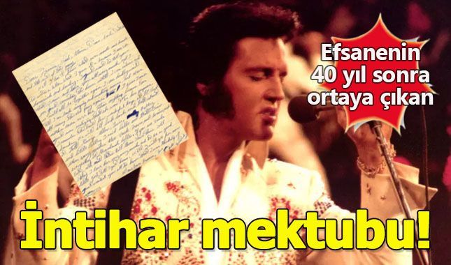 Rock'n Roll'un kralı Elvis Presley'in 40 yıl sonra ortaya çıkan intihar mektubu (Elvis Presley kimdir?)