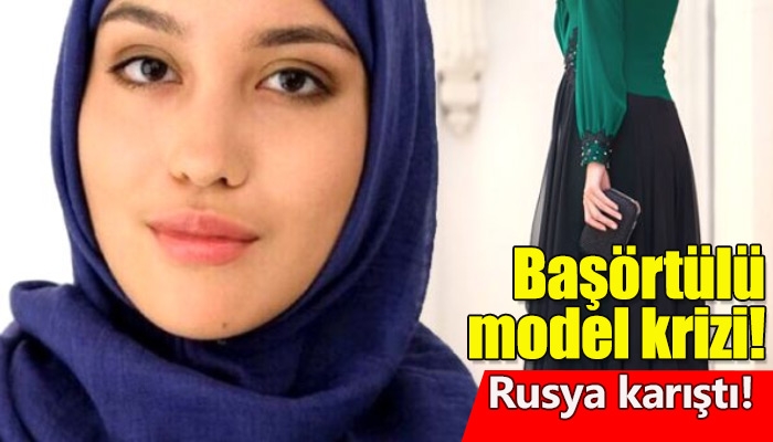 Rusya'da başörtülü modelin tepki çekmesi