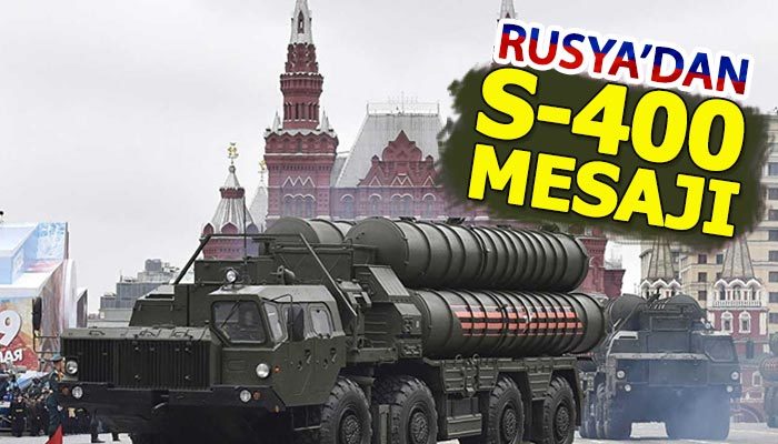 Rusya'dan S-400 teslimatı açıklaması