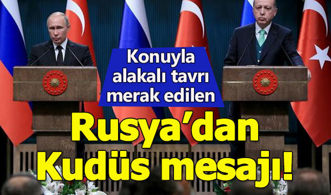 Rusya'dan Türkiye'ye Kudüs mesajı: Görüşlerimiz farklı!