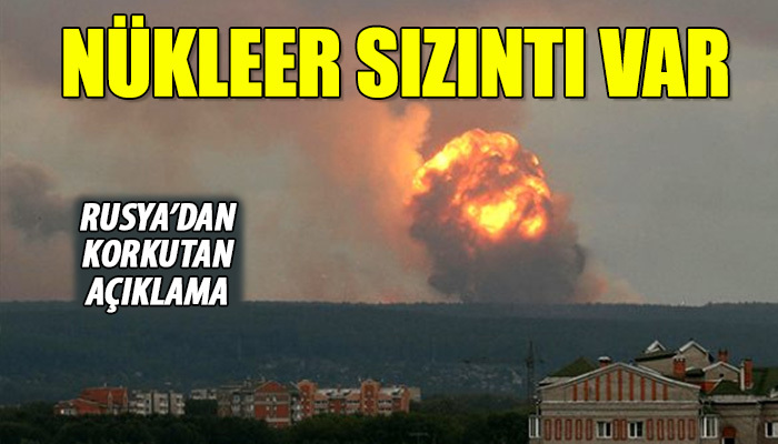 Rusya'dan nükleer sızıntı itirafı
