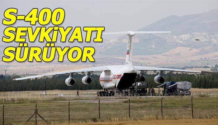 S-400 sevkiyatı devam ediyor