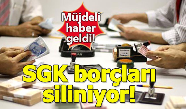 SGK prim borçları siliniyor