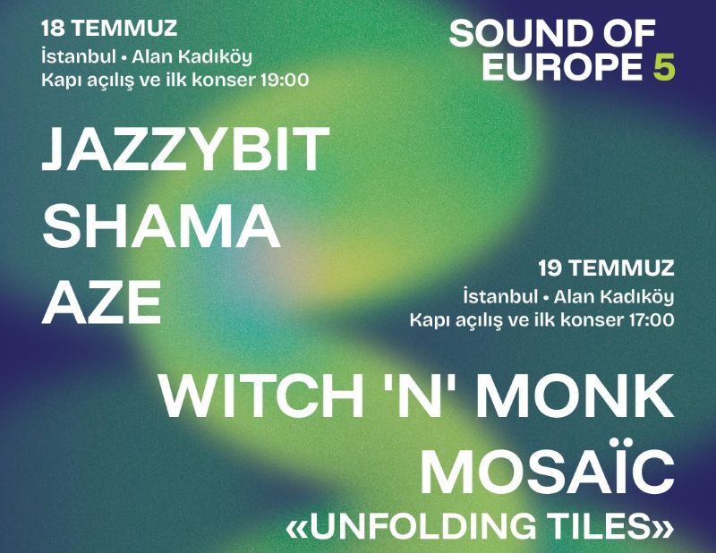 SOUND OF EUROPE FESTİVALİ BAŞLIYOR