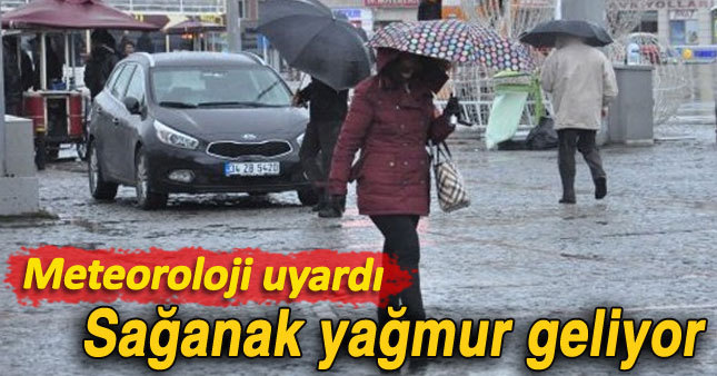 Sağanak yağmur geliyor