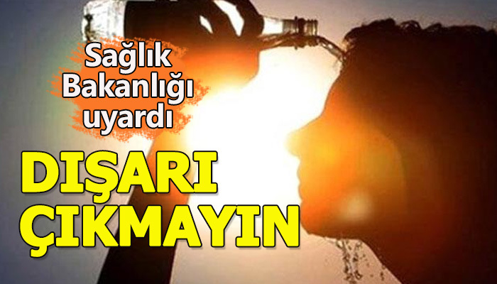 Sağlık Bakanlığı'ndan sıcaklık uyarısı