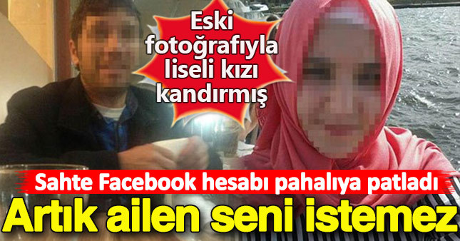 Sahte Facebook hesabı ile liseli kızı kandırdı