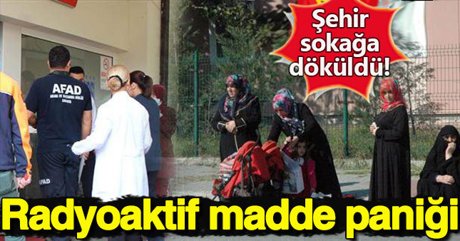 Sakarya’da radyoaktif madde paniği