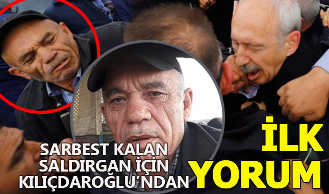 Saldırganın serbest kalmasına Kılıçdaroğlu'ndan ilk yorum: Siyasal baskı var
