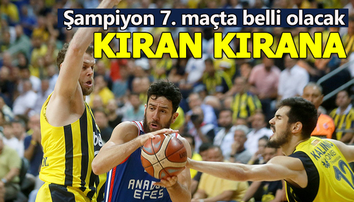 Şampiyonu 7. maç belirleyecek