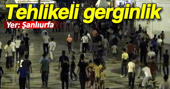 Şanlıurfa'da halk Suriyelilerle çatıştı 