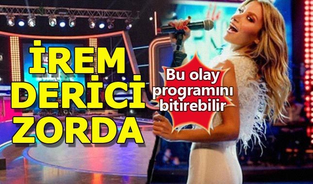 Bu olay İrem Derici'nin programı bitirebilir!