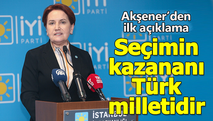 Seçimin kazananı Türk milletidir