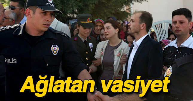 Şehidin ağlatan vasiyeti 