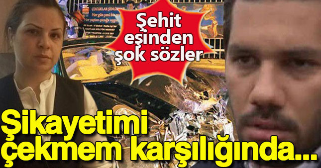 Şehit polisin eşinden flaş açıklama