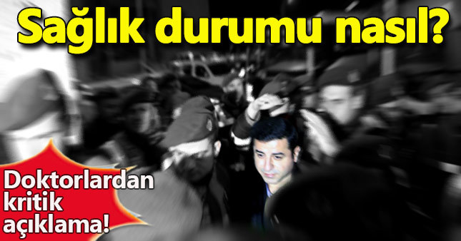 Selahattin Demirtaş'ın sağlık durumu nasıl?