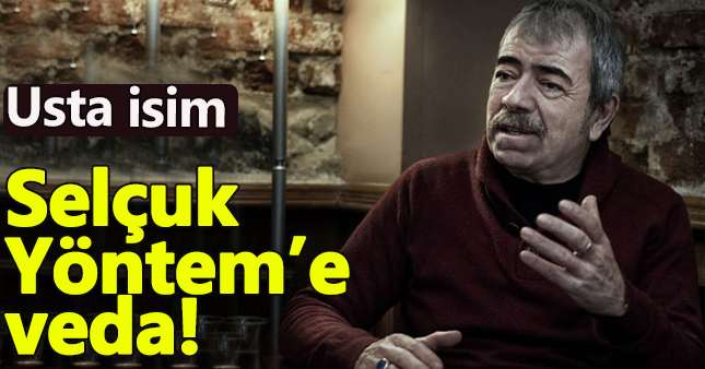 Selçuk Yöntem’e veda!