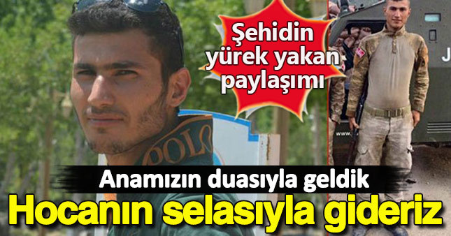Şemdinli şehidinin yürek yakan paylaşımı