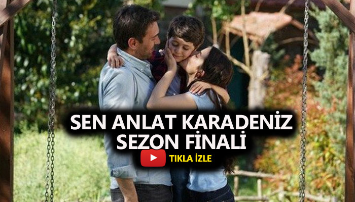 Sen Anlat Karadeniz 53. bölüm sezon finali izle! ATV canlı izle