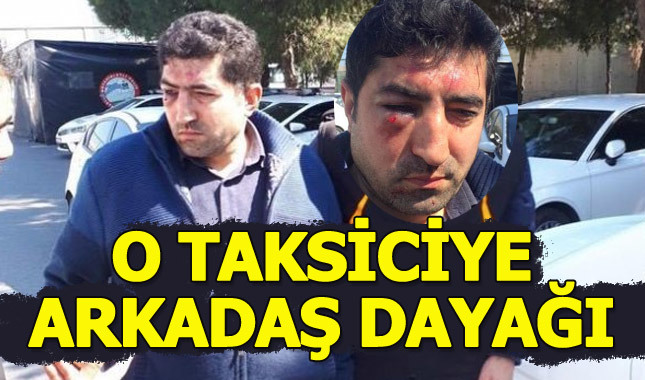 Senegalli yolcuyu aşağılayan taksiciye arkadaş dayağı