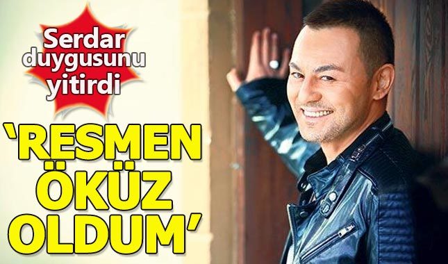 Serdar Ortaç: Resmen öküz oldum