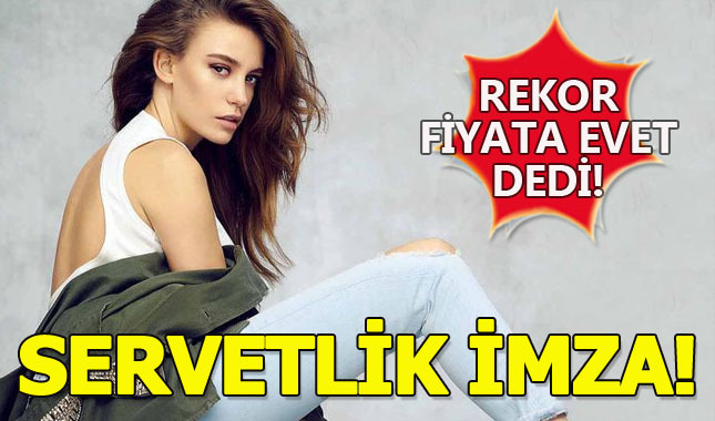 Serenay'dan servet değerinde imza!