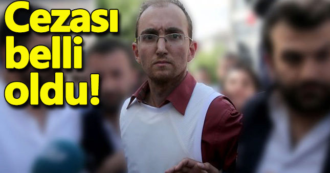 Seri katil Atalay Filiz'e ağır ceza!