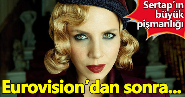 Sertab Erener'in büyük pişmanlığı