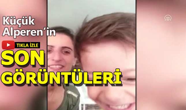 Serviste unutulduğu için hayatını kaybeden Alperen'in annesiyle son görüntüleri
